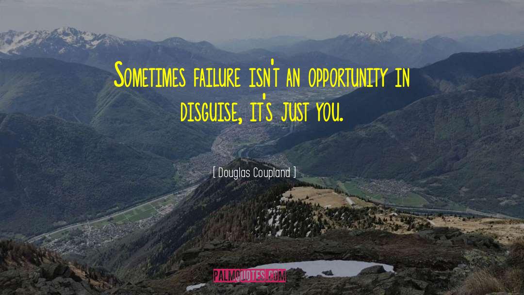 Golden Opportunity quotes by Douglas Coupland