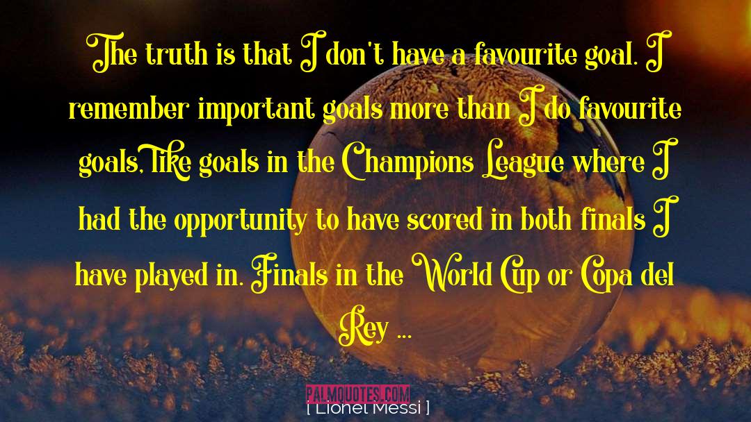 Golden Opportunity quotes by Lionel Messi