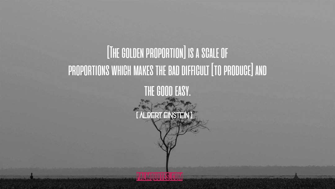 Golden Proportion quotes by Albert Einstein