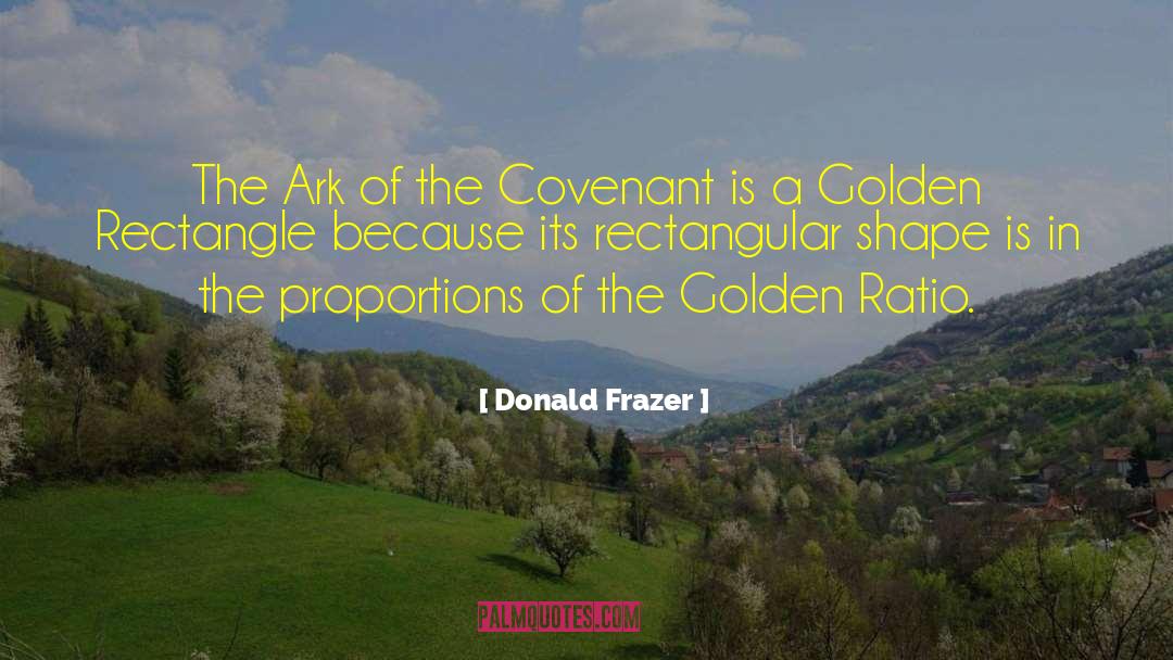 Golden Ratio quotes by Donald Frazer