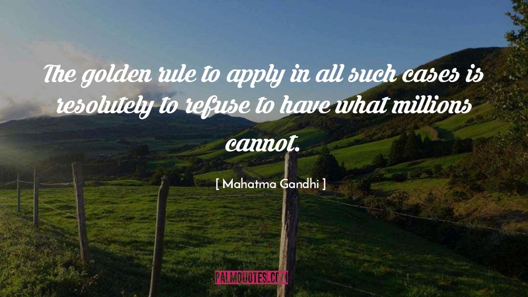 Golden Rule quotes by Mahatma Gandhi