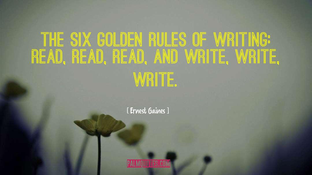 Golden Rules quotes by Ernest Gaines