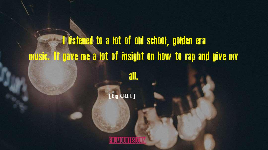 Golden Snitch quotes by Big K.R.I.T.