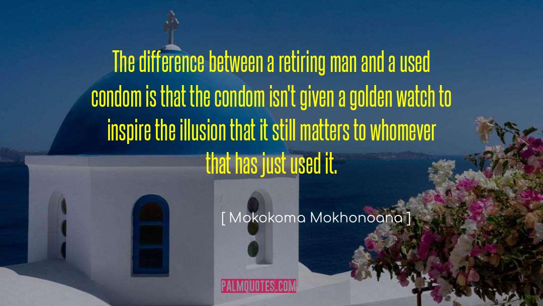 Golden Watch quotes by Mokokoma Mokhonoana