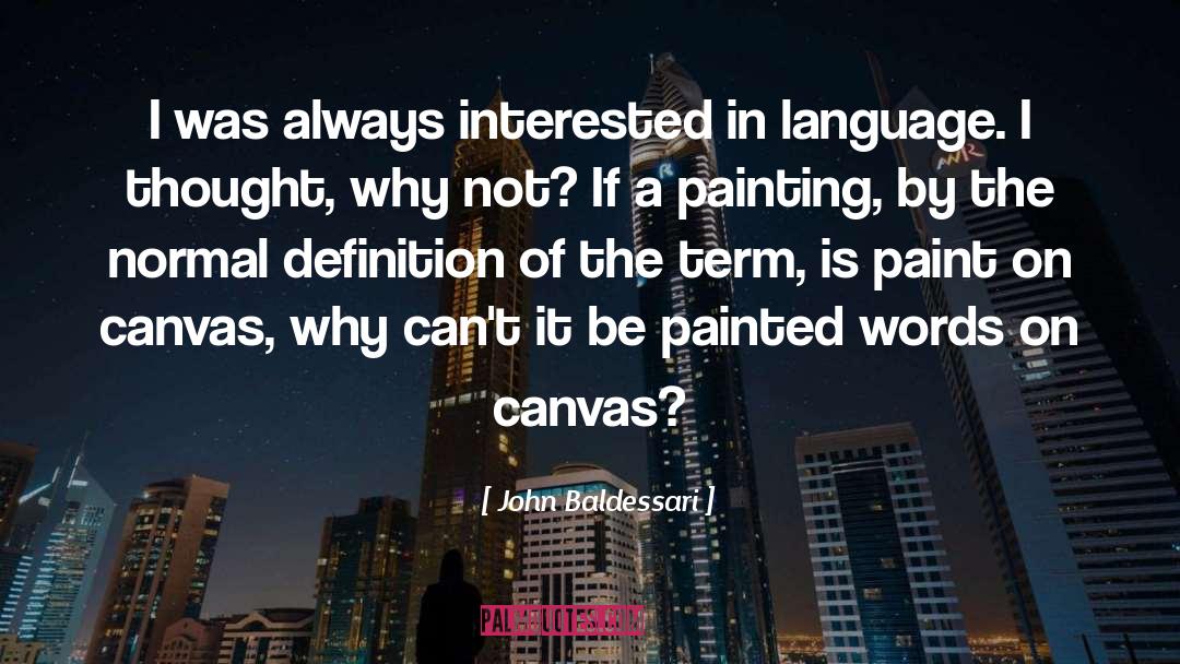 Golden Words quotes by John Baldessari