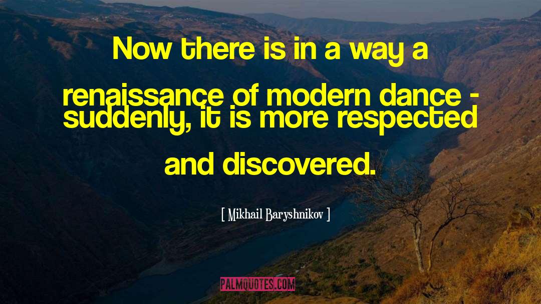 Goldfeders Modern quotes by Mikhail Baryshnikov