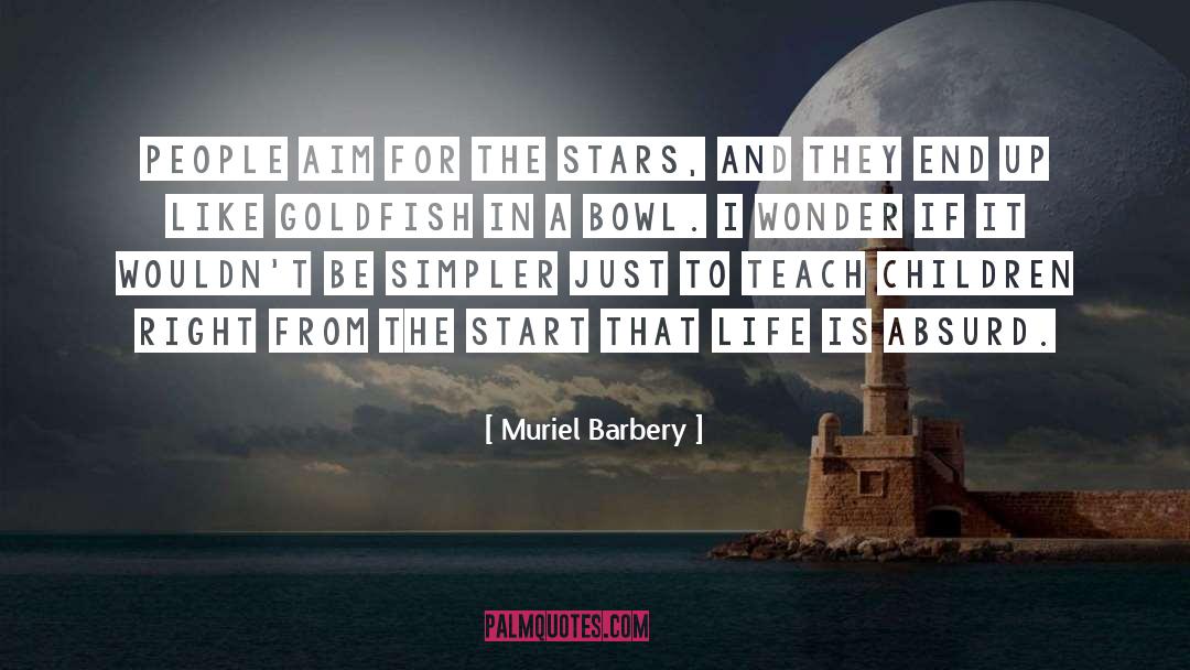 Goldfish quotes by Muriel Barbery
