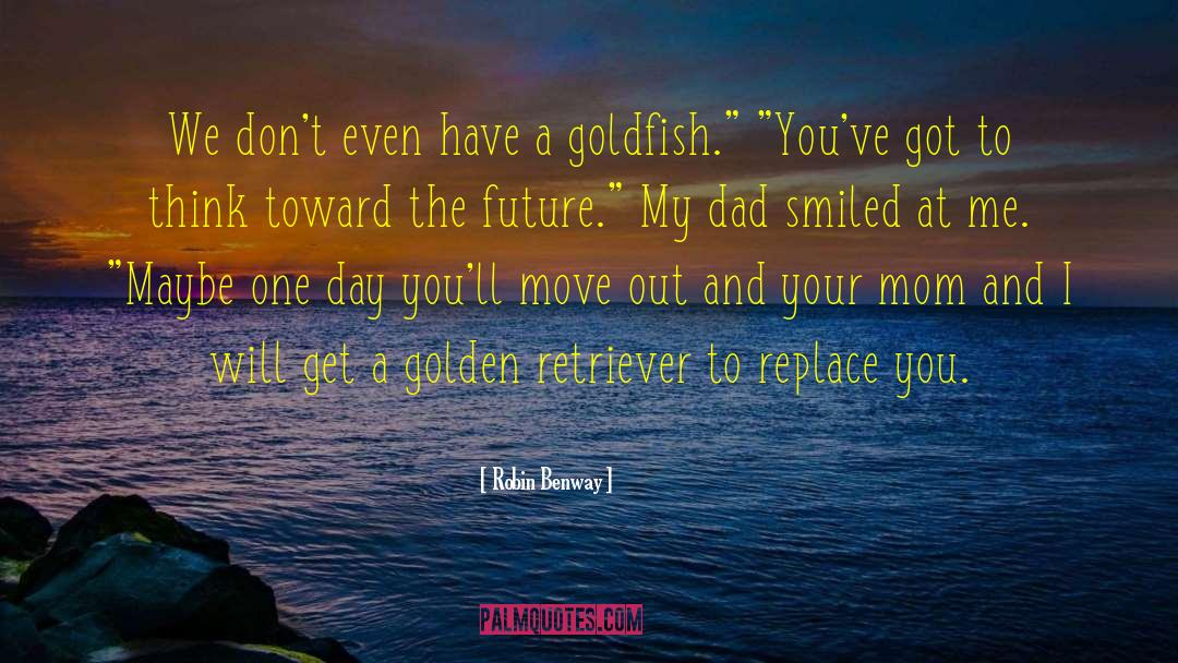 Goldfish quotes by Robin Benway