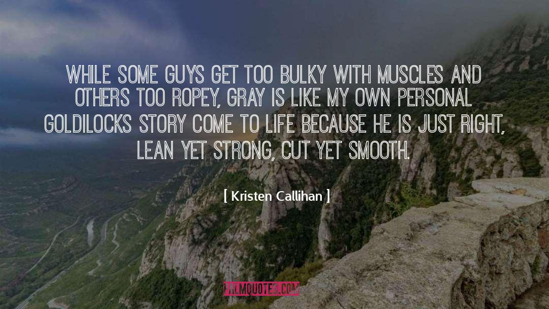 Goldilocks quotes by Kristen Callihan