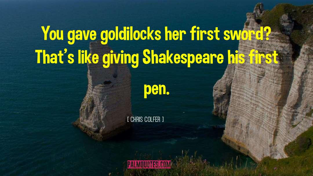 Goldilocks quotes by Chris Colfer