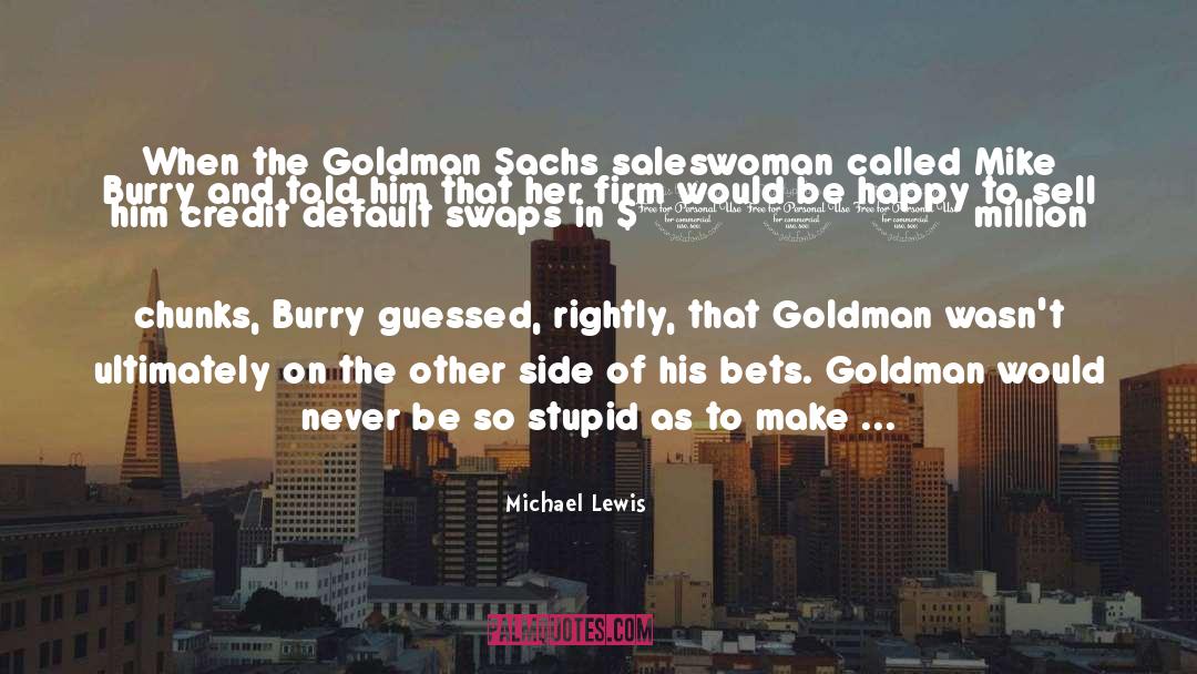 Goldman quotes by Michael Lewis