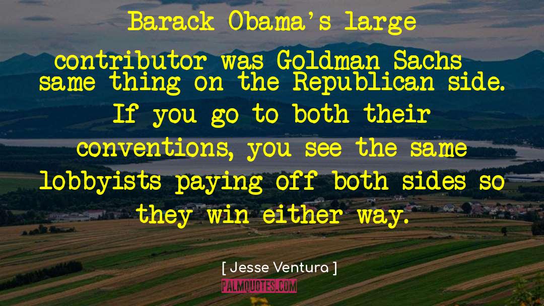 Goldman Sachs quotes by Jesse Ventura