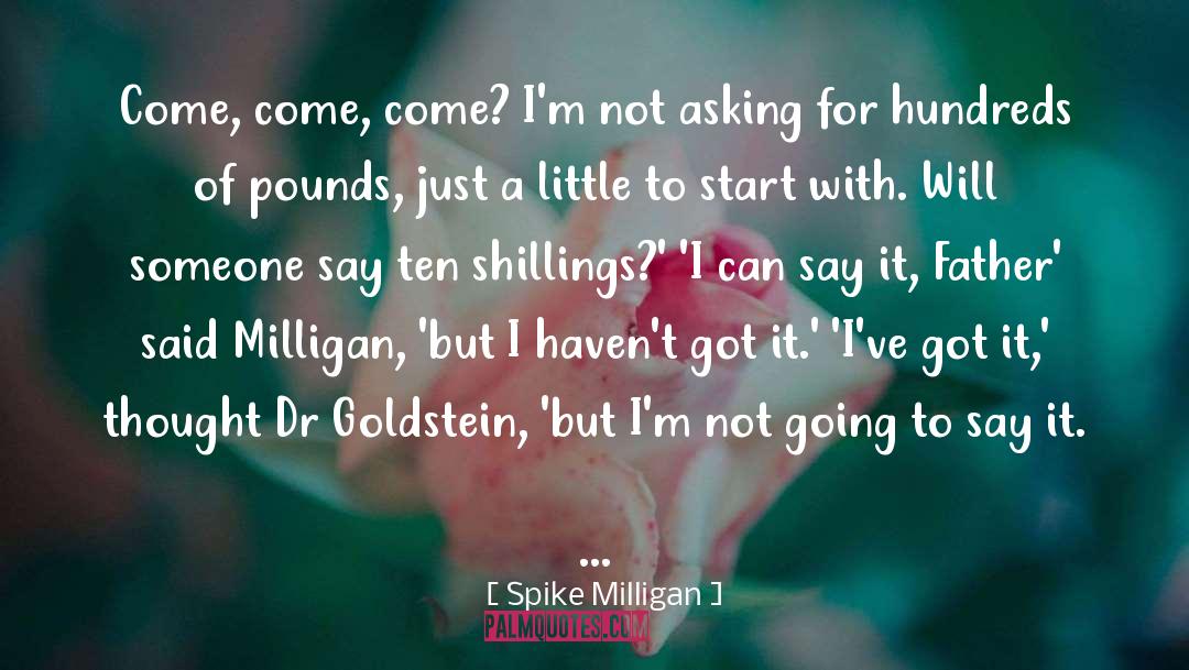 Goldstein quotes by Spike Milligan