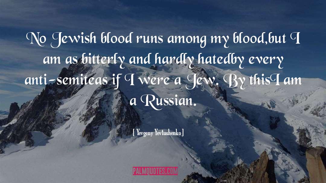 Golembeski Jewish quotes by Yevgeny Yevtushenko