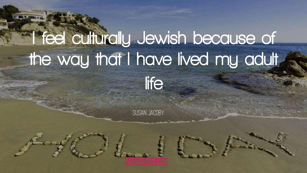 Golembeski Jewish quotes by Susan Jacoby