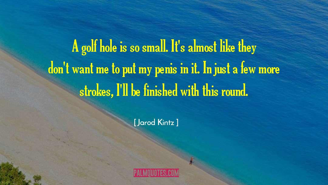 Golf Carts quotes by Jarod Kintz