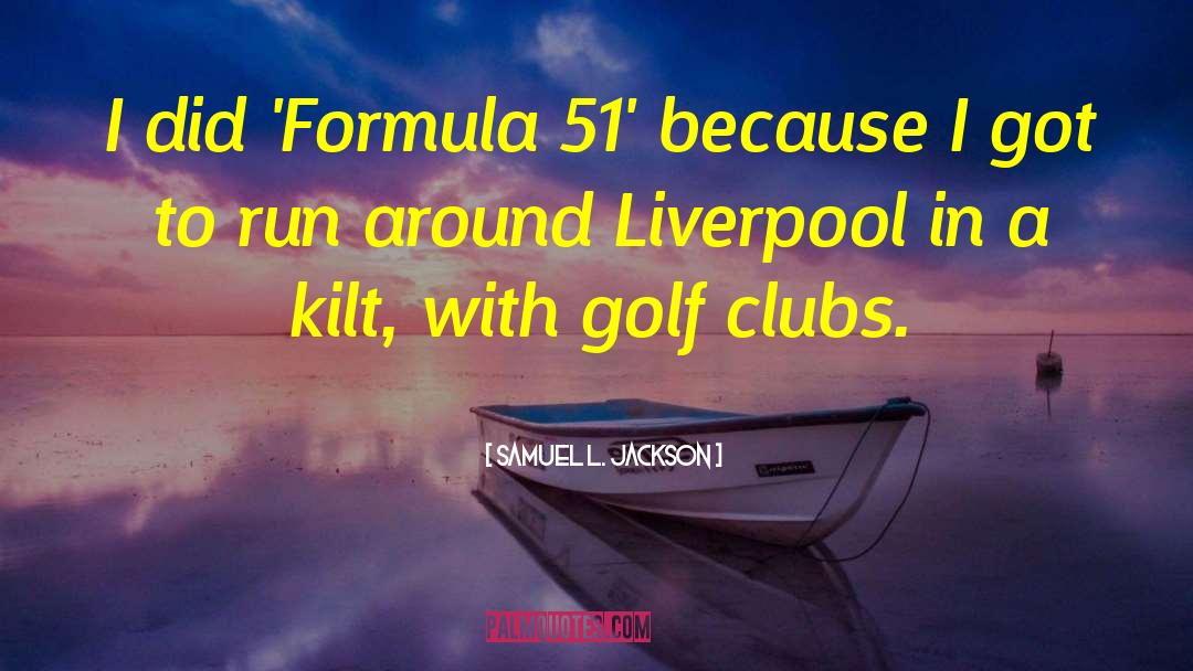 Golf Clubs quotes by Samuel L. Jackson