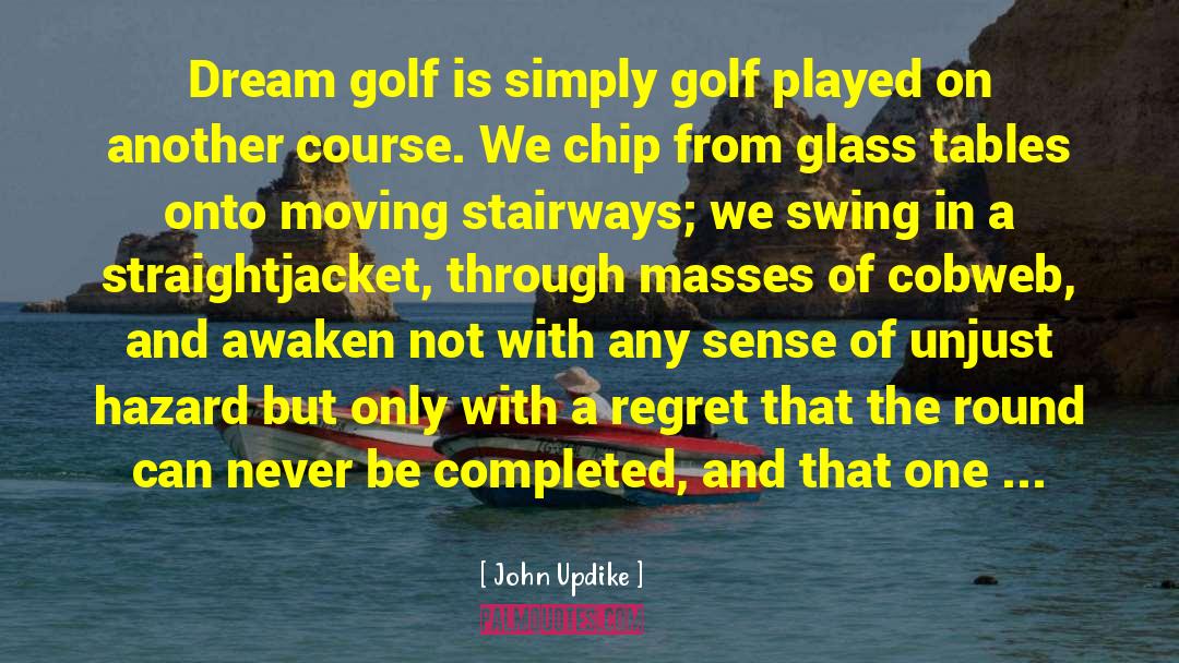 Golf Clubs quotes by John Updike