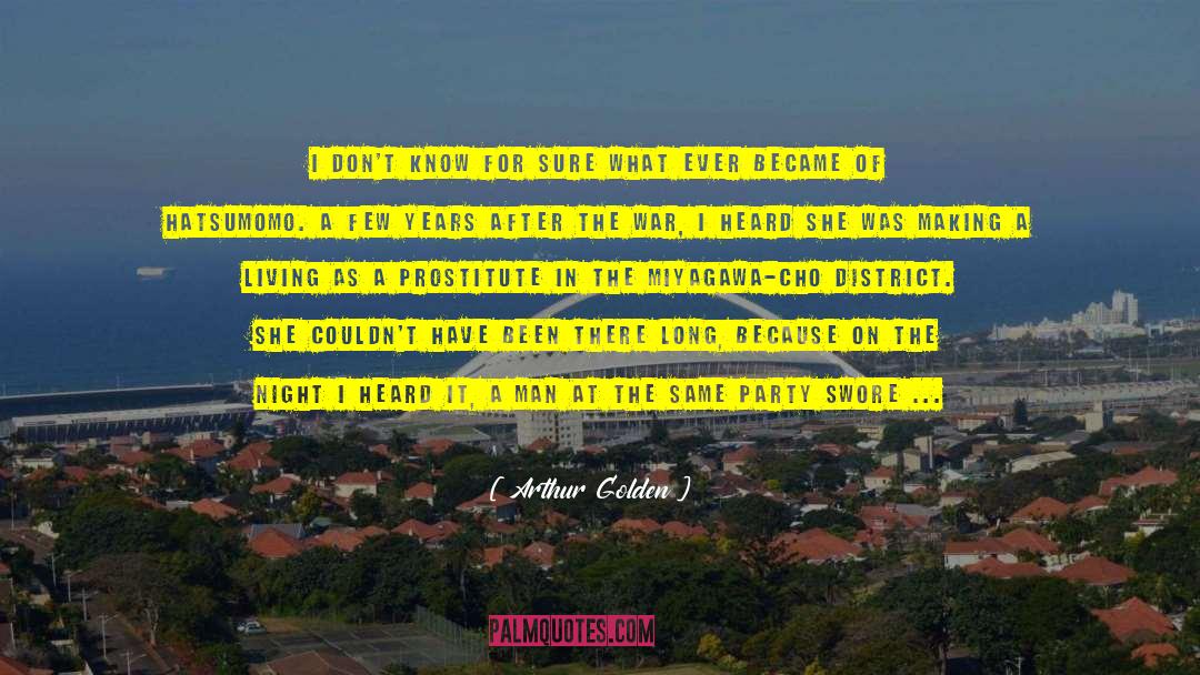 Golf Course Party quotes by Arthur Golden