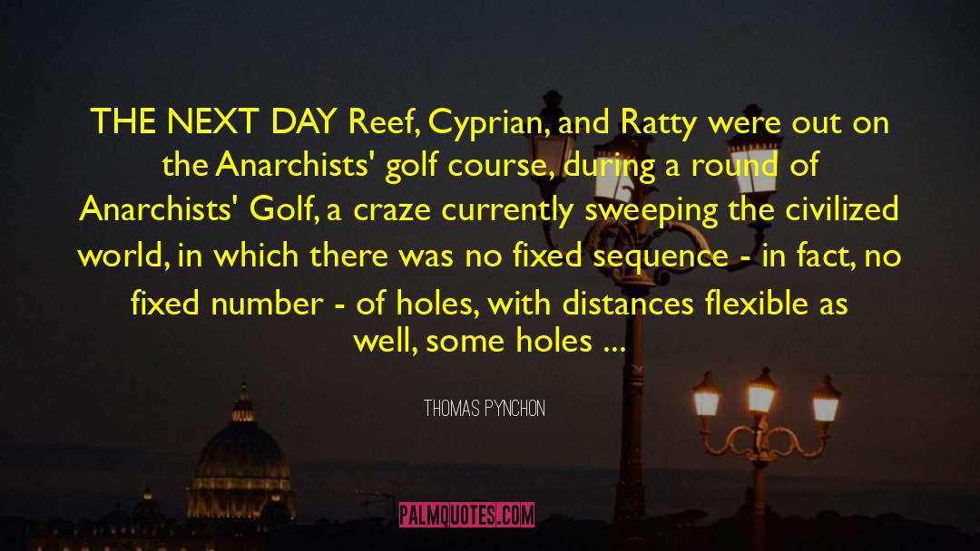 Golf Course Party quotes by Thomas Pynchon