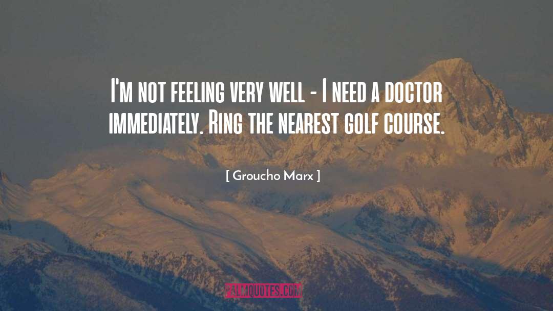 Golf Course quotes by Groucho Marx