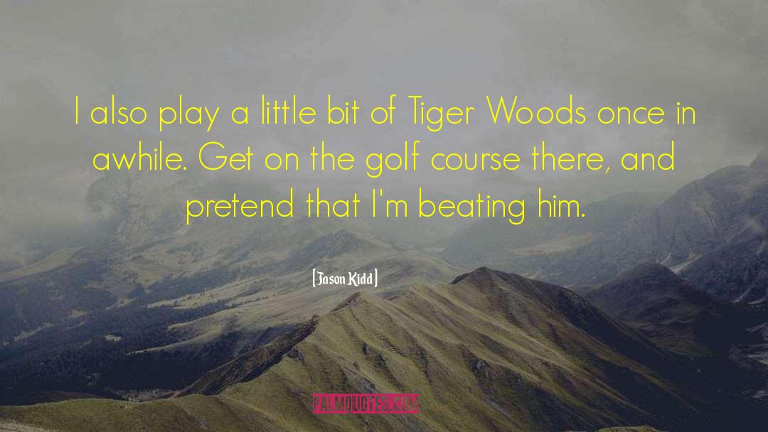 Golf Falcon quotes by Jason Kidd