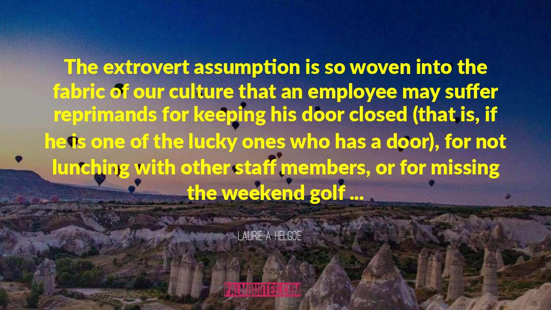 Golf Game quotes by Laurie A. Helgoe