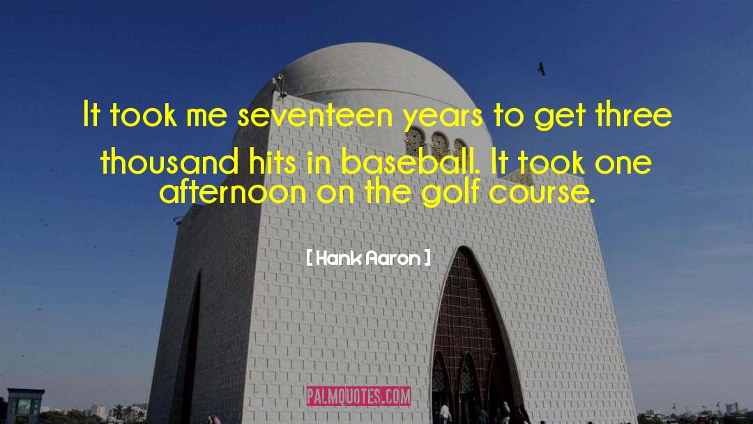Golf Humor quotes by Hank Aaron
