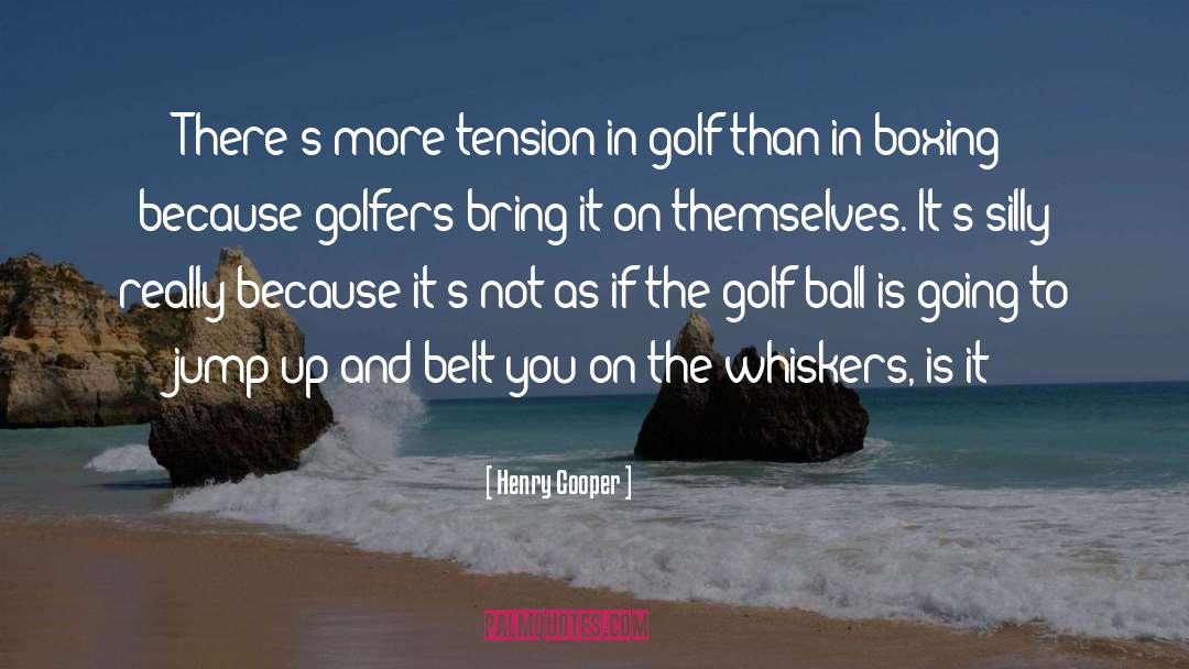 Golf quotes by Henry Cooper