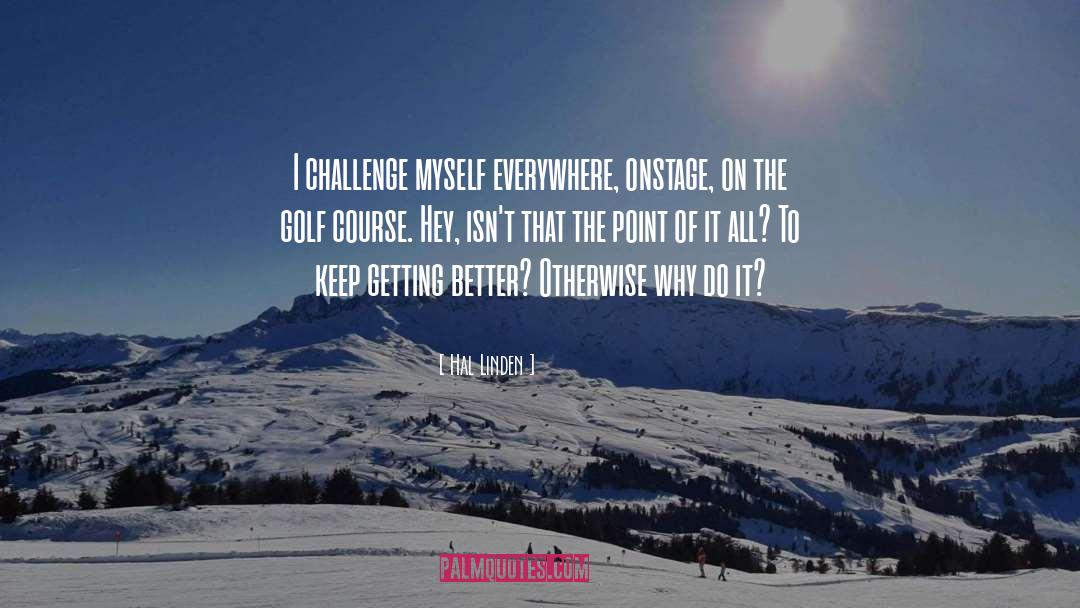 Golf quotes by Hal Linden
