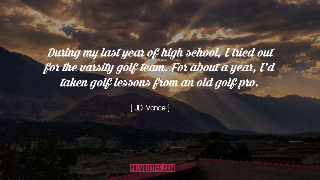 Golf quotes by J.D. Vance