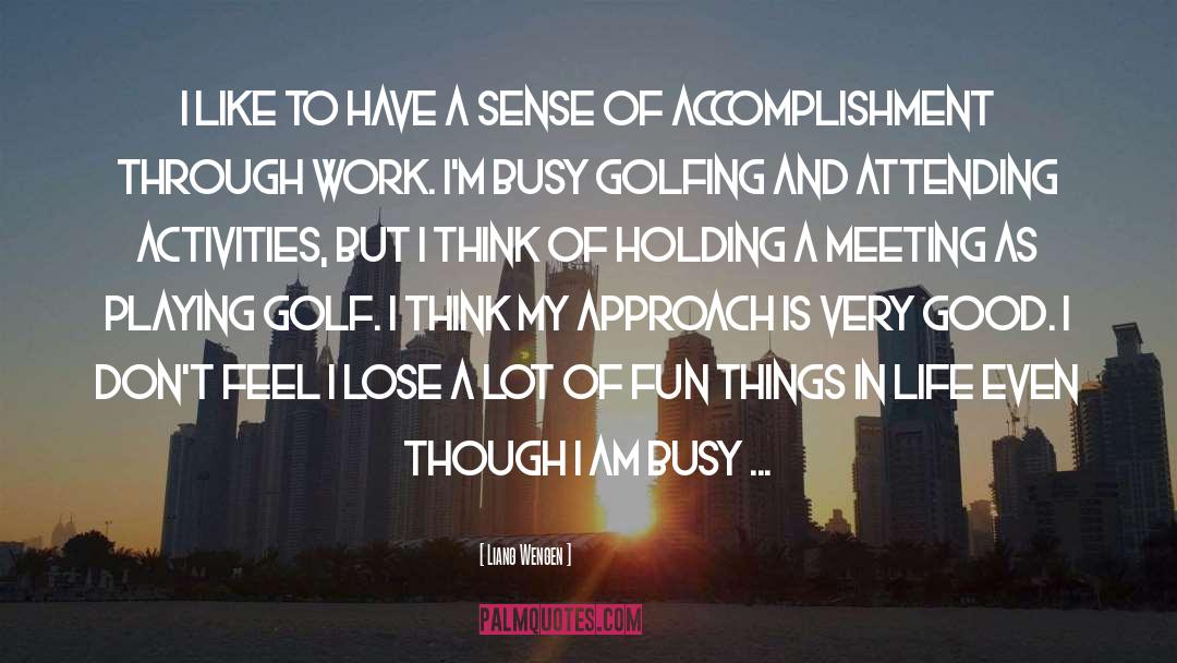 Golf quotes by Liang Wengen