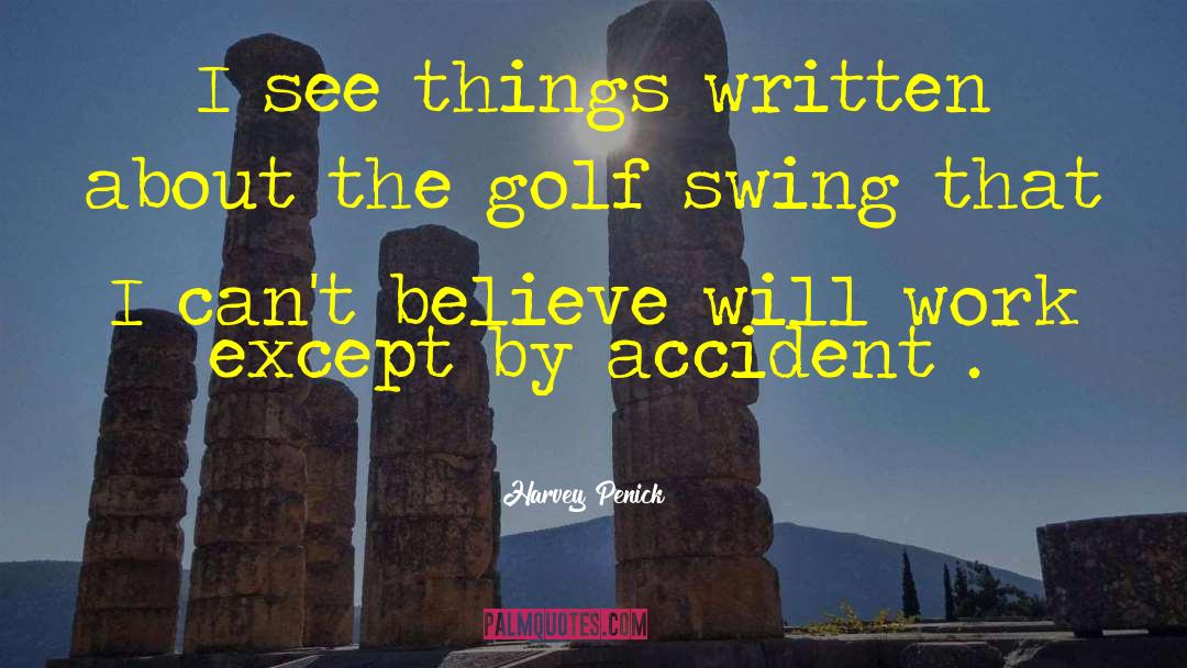 Golf Swing quotes by Harvey Penick