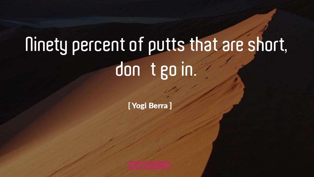 Golf Tournaments quotes by Yogi Berra