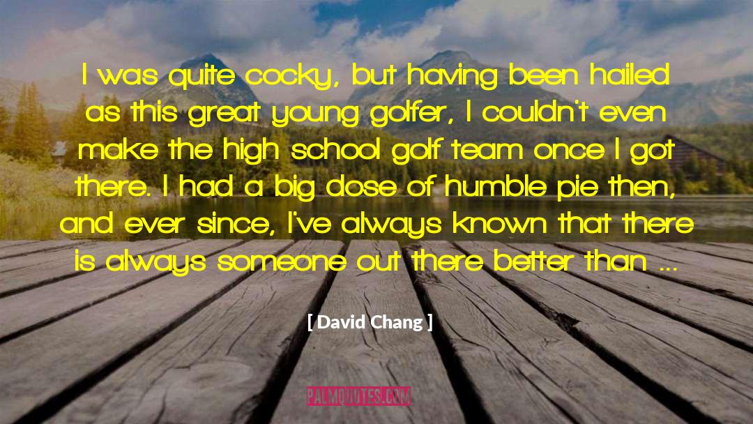 Golfer quotes by David Chang