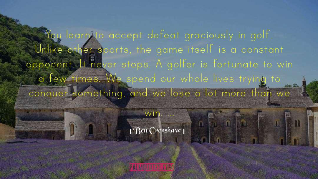 Golfer quotes by Ben Crenshaw