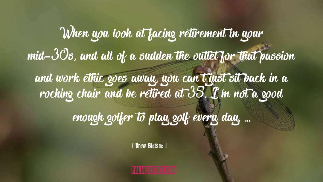 Golfer quotes by Drew Bledsoe