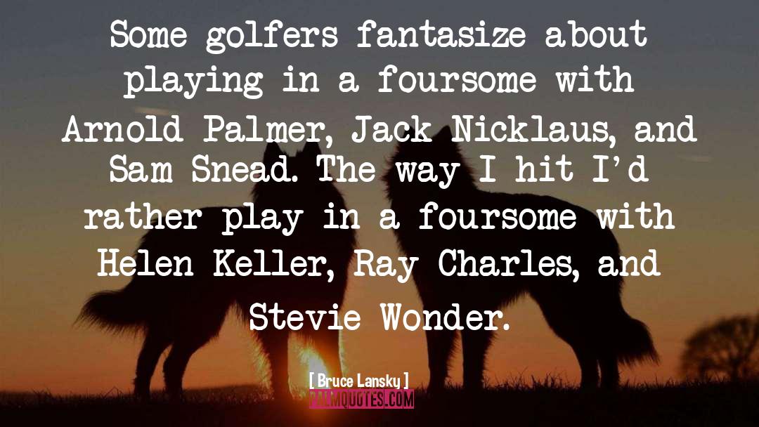 Golfers quotes by Bruce Lansky