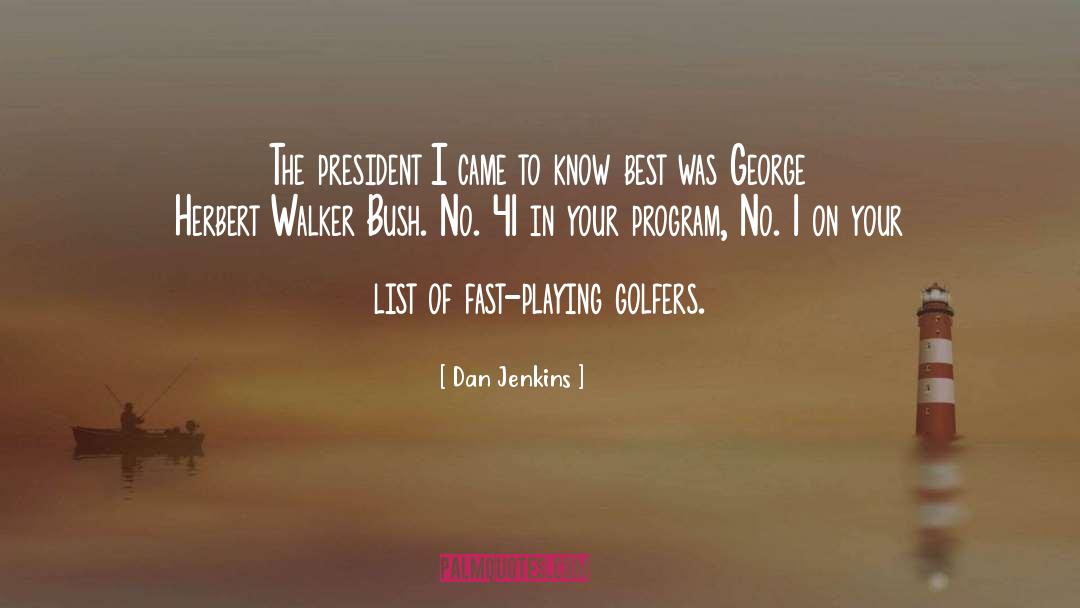 Golfers quotes by Dan Jenkins