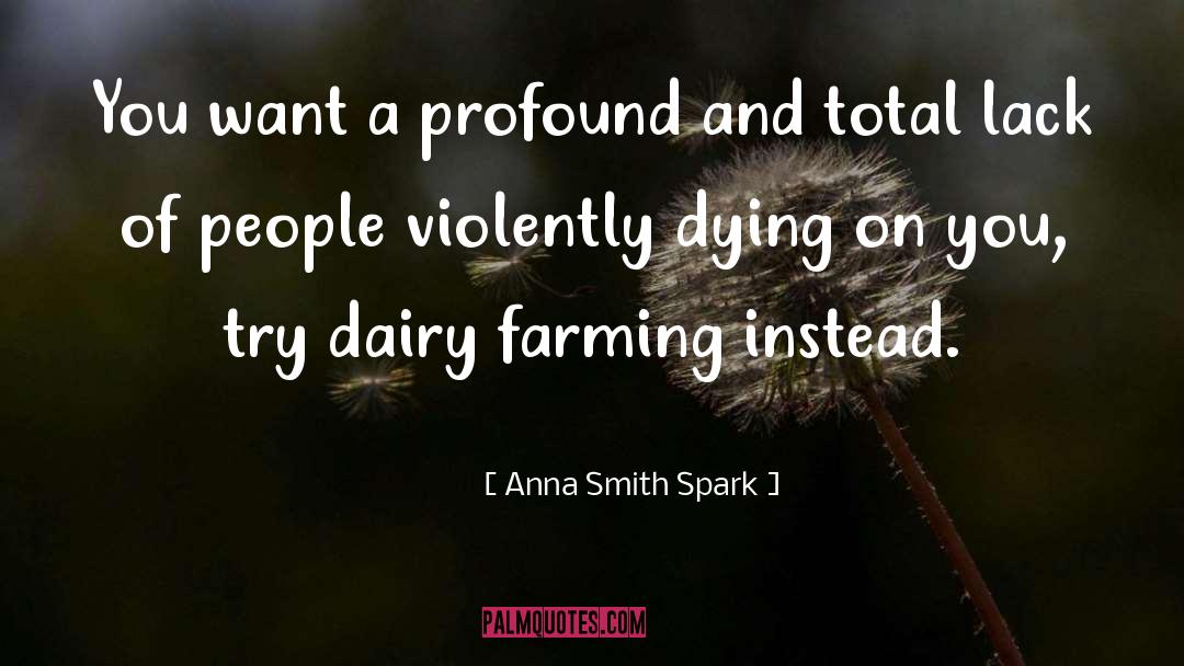 Golicks Dairy quotes by Anna Smith Spark