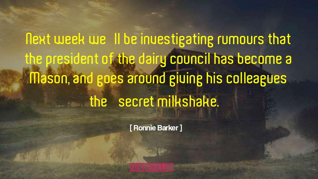 Golicks Dairy quotes by Ronnie Barker