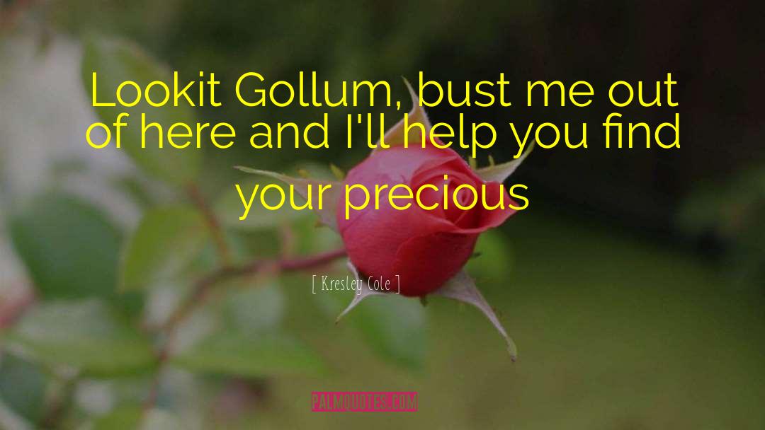 Gollum quotes by Kresley Cole