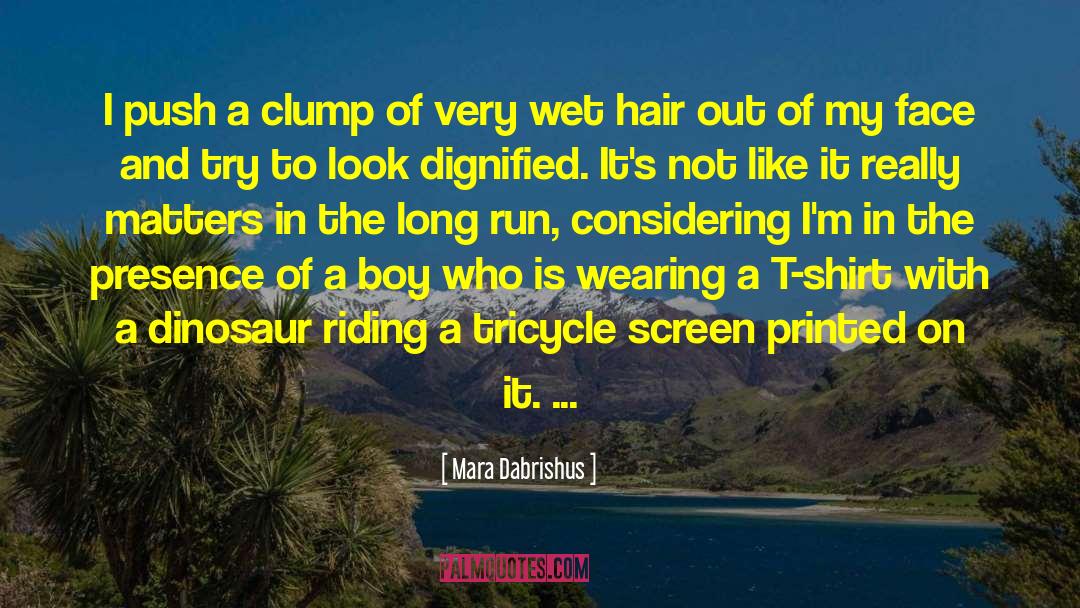 Gomier Tricycle quotes by Mara Dabrishus