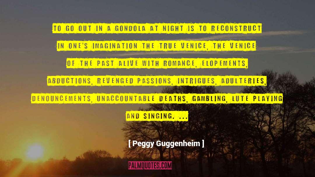 Gondola quotes by Peggy Guggenheim