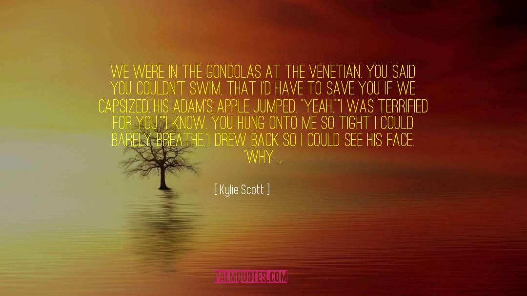 Gondolas quotes by Kylie Scott