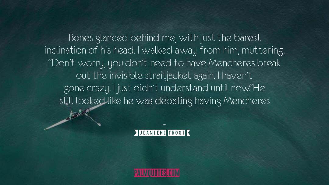 Gone Crazy quotes by Jeaniene Frost