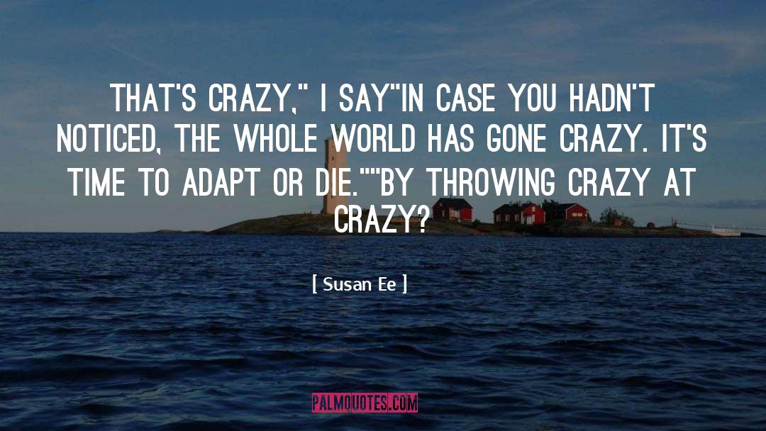 Gone Crazy quotes by Susan Ee