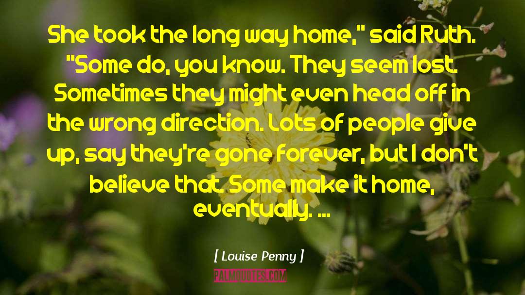 Gone Forever quotes by Louise Penny