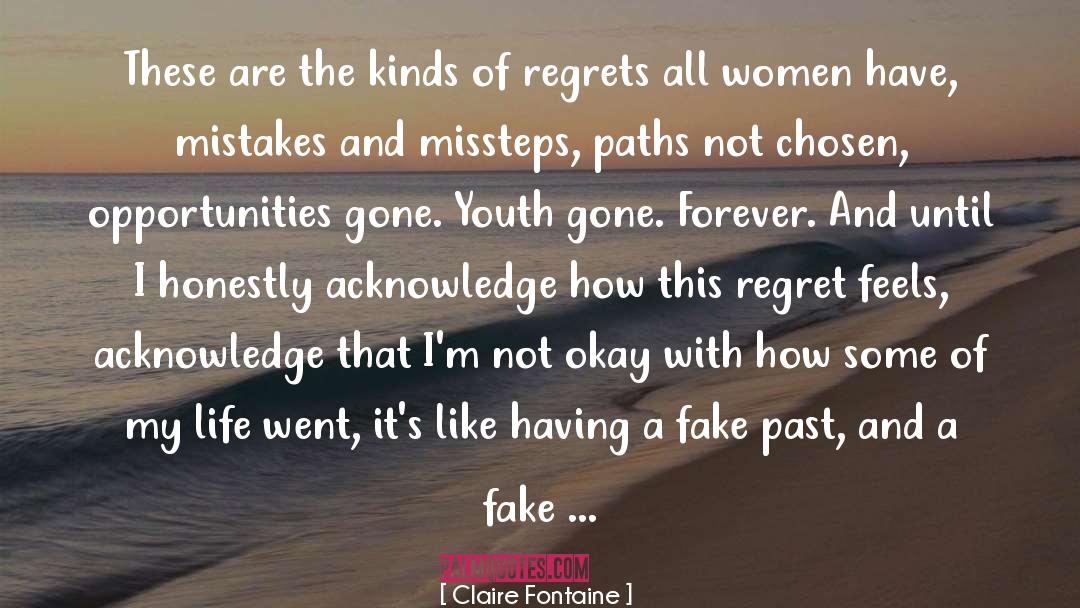 Gone Forever quotes by Claire Fontaine