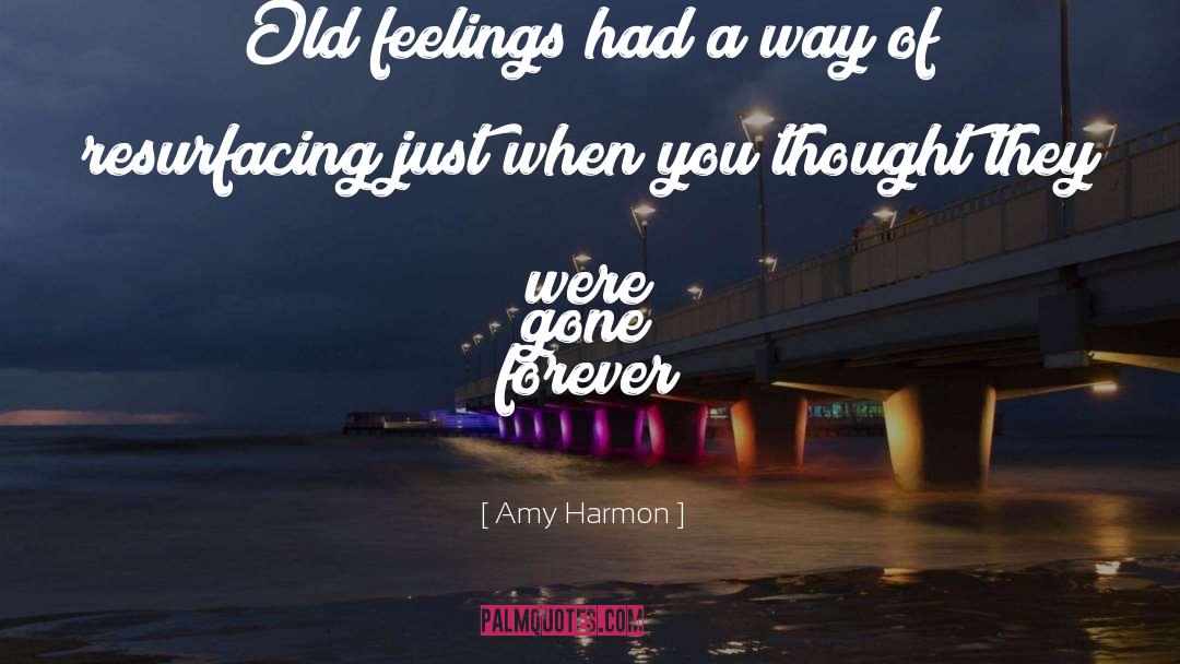 Gone Forever quotes by Amy Harmon